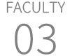 FACULTY 03