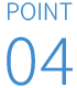 POINT 04